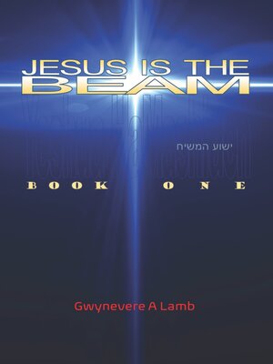 cover image of Jesus is the Beam